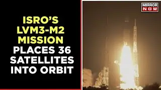ISRO Successfully Launches Its Heaviest Rocket LVM3-M2; Places 36 OneWeb Satellites Into Orbit