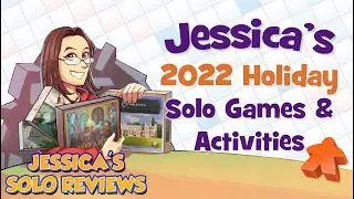 Jessica's 2022 Holiday Solo Games & Activities