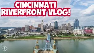 A Day at Cincinnati's Downtown Riverfront! Exploring Smale Riverfront Park!