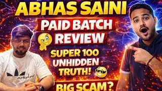 ABHAS SAINI PAID BATCH REVIEW || BATCH KI ACTUAL REVIEW AUR UNHIDDEN TRUTH ||
