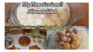 My Monetize Is On!! || LOCKDOWN FAMILY CELEBRATION!Rabiya Vlogs Uk..
