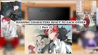 Manhwa react to…| part 2/6 || spoilers ?|
