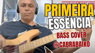 PRIMEIRA ESSÊNCIA-ALINE BARROS-BASS COVER- @cabrabaixo