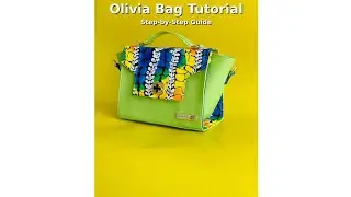 Making the Olivia Bag/ part 2  Beginner-Friendly Tutorial