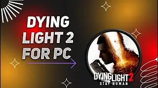 FREE DOWNLOAD Dying Light 2 For PC/Laptop 💻 EASY TUTORIAL 2026 ✅