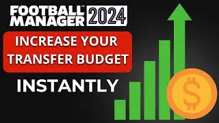 YOU Can Increase your Transfer Budget INSTANTLY in FM24
