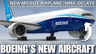 New Boeing Planes Coming in 2025 &ndash; New Planes, New Tech!