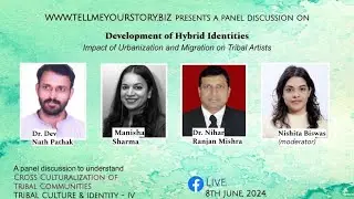 Development of Hybrid Identities: Impact of Urbanization and Migration on Tribal Artists
