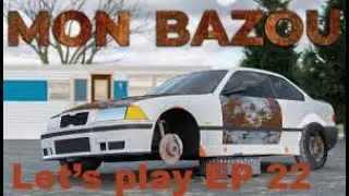 Mon Bazou let's play ( no commentary)  Episode 22
