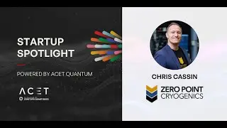 How Zero Point Cryogenics is Advancing Cryogenics for Quantum Technology | QUANTUM NOW 2025