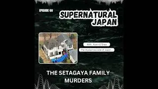 The Setagaya Family Murders (Japan's Most Baffling Crime)