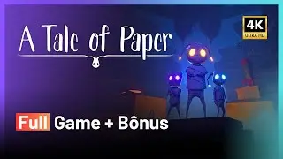 A Tale of Paper (PC) ▷ 4K UHD 60fps • Full Gameplay + Bônus