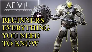 ANVIL Vault Breakers Beginner's Guide, Skills, Classes, Explorations Everything You Need To Know