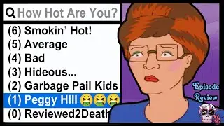 Is Peggy Hill UGLY... And Does It Matter? - 