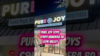Pure Joy Toys in San Antonio!