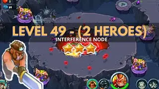 King of Defense: Level 49 (2 HEROES) / INTERFERENCE NODE / GAMEPLAY