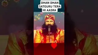 DHAN DHAN SATGURU TERA HI AASRA.092 #saintdrmsg