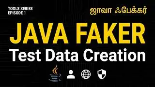 Java Faker Library:Stop using for-loops for Test! Use Java Faker instead | Test Dataஉருவாக்கும் முறை