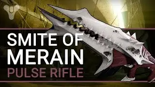 Destiny: Smite of Merain Pulse Rifle | Kings Fall Weapon