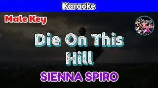 Die On This Hill by SIENNA SPIRO (Karaoke : Male Key)