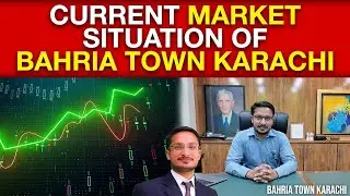 Current Market Situation of Bahria Town Karachi | Latest Property Update 2025 #bahriatownkarachi