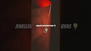 Jewellery photoshoot💡3 creative ways to photograph jewelry&mdash;simple, effective & easy to do at home!