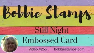 Stamping' Up! Still Night Embossed Card #255