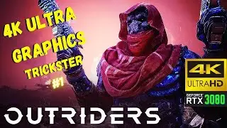 Outriders 4K Ultra Graphics | Trickster Gameplay | Part 1 | 60fps | RTX3080 | No Commentary