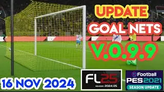 PES 2021 GOALNETS for FL25 and PES 21 - Season 2024/25 UPDATED 16.11. 2024