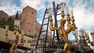 [4K] CRUZ DE MAYO POR LA ALCAZABA - ROSARIO DEL MAR - ALMERÍA 2023