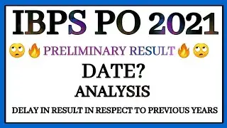 IBPS PO PRELIMS 2021 RESULT DATE|| ANALYSIS ||
