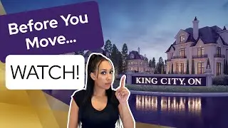 Moving to King City? WATCH THIS First (Everything You Need to Know)