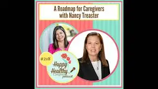 A Roadmap for Caregivers with Nancy Treaster