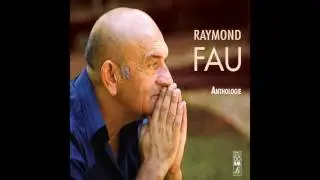 Raymond Fau - Tout simplement devant toi
