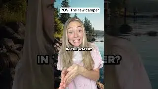 POV: The New Girl At Camp 😂