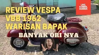 #vlog25 Review Vespa VBB 1962 | original | Warisan bapak | Harta karun
