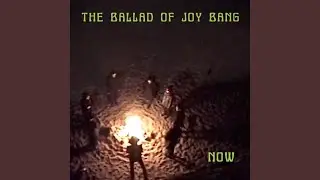 The Ballad of Joy Bang