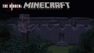The Hidden: Minecraft - CrushedPixel