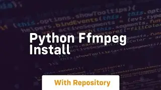 python ffmpeg install