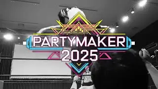 CWP PARTYMAKER 2025 11.1 オープニング映像