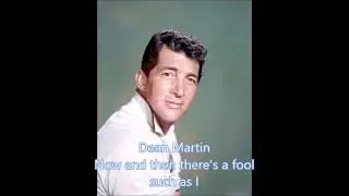 Dean Martin (Now and then there's) A fool such as I