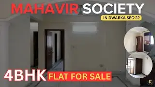 4BHK With Servant Room in Dwarka | Mahavir Society Dwarka Sector-22 | [Code-136]