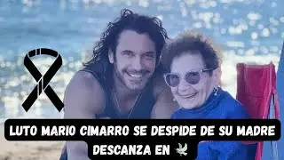 Muri&oacute; la mam&aacute; de Mario Cimarro As&iacute; la despide el actor cubano 