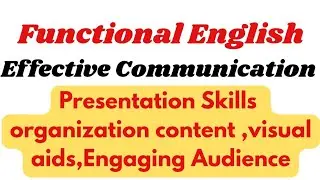 Presentation Skills||organization content,visual aids,engaging the audience