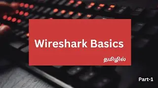 Wireshark Basics in tamil / part-1/cyber analysts tool / Network monitoring tool