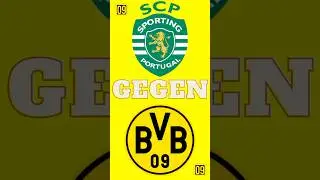 💛Sporting CP gegen Borussia Dortmund🖤 #sportingcp #sporting #scp #bvb #borussiadortmund #bvb09