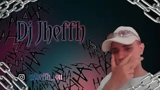 MEGA MONTAGEM AGRESSIVA PODE VIM VEM CA MULHER  | DJ JHEFFH