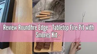 Review Roundfire Edge - Tabletop Fire Pit with Smores Kit - Ethanol Fire Pit, Fire Bowl, Table Top F