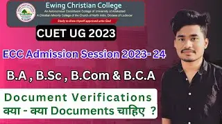 ECC Newly Admitted Students Document Verification कब होगा ।। क्या - क्या Documents लाना है ।।