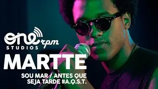Martte - Sou Mar / Antes que Seja Tarde #A.Q.S.T. - ONErpm Studios Sessions